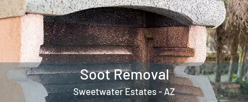 Soot Removal Sweetwater Estates - AZ