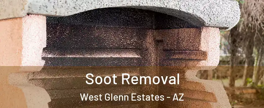 Soot Removal West Glenn Estates - AZ
