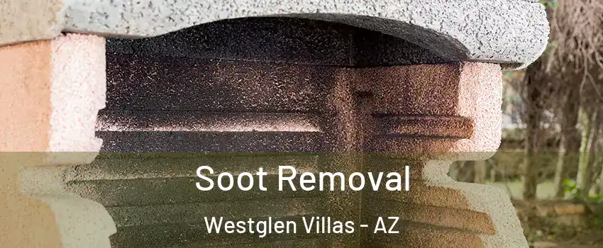 Soot Removal Westglen Villas - AZ