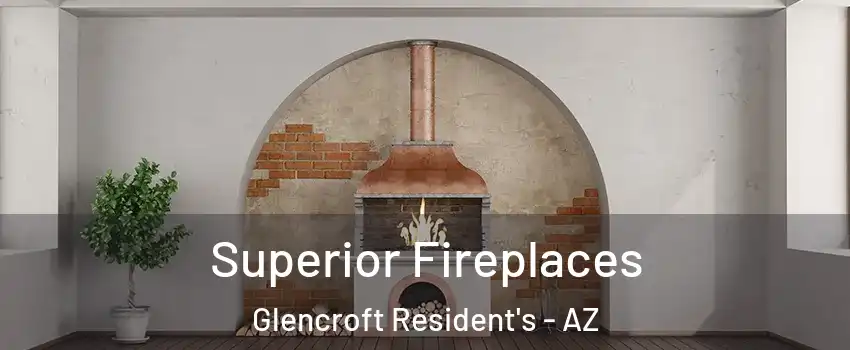 Superior Fireplaces Glencroft Resident's - AZ