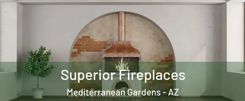 Superior Fireplaces Mediterranean Gardens - AZ