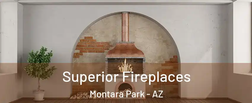Superior Fireplaces Montara Park - AZ