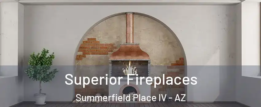 Superior Fireplaces Summerfield Place IV - AZ