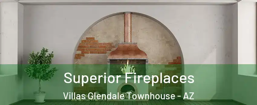 Superior Fireplaces Villas Glendale Townhouse - AZ