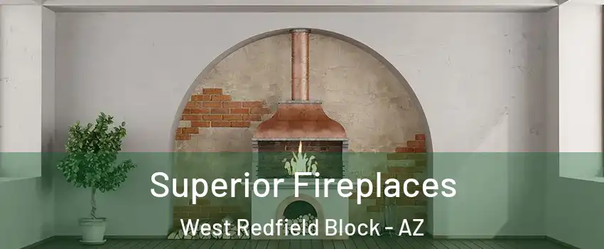 Superior Fireplaces West Redfield Block - AZ