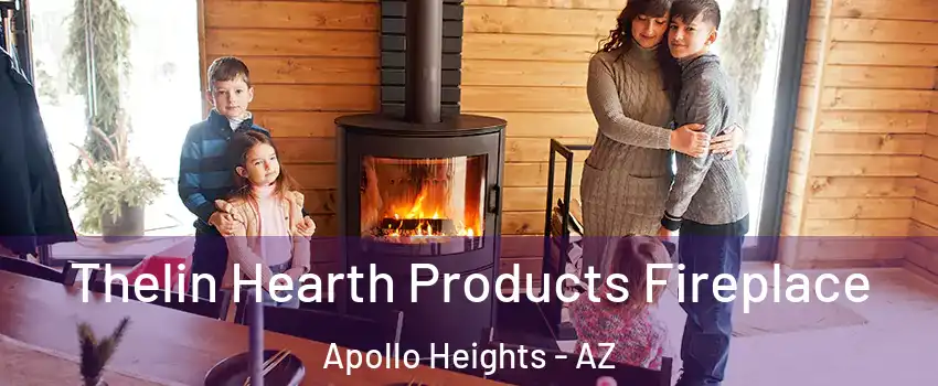 Thelin Hearth Products Fireplace Apollo Heights - AZ