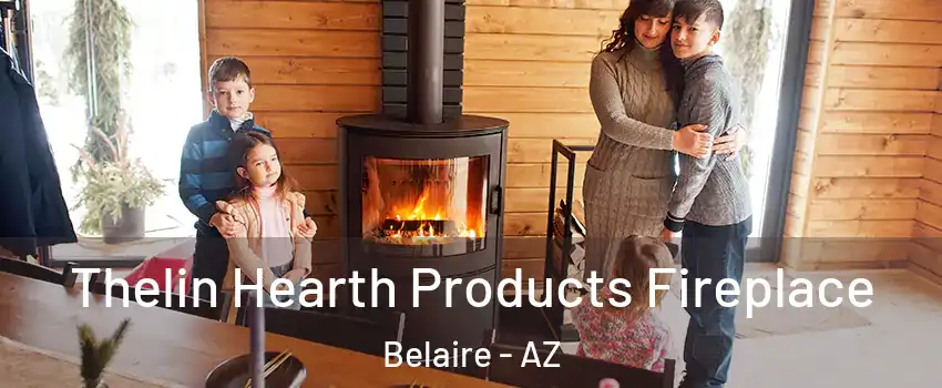 Thelin Hearth Products Fireplace Belaire - AZ