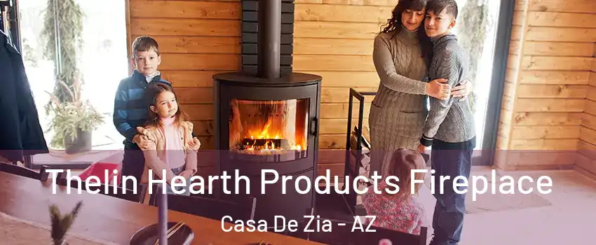 Thelin Hearth Products Fireplace Casa De Zia - AZ