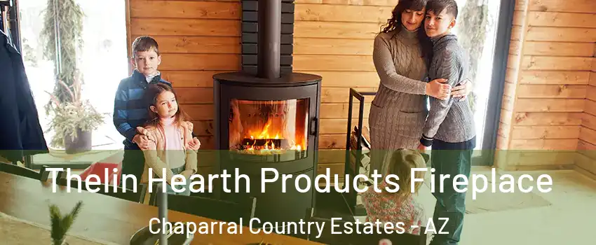 Thelin Hearth Products Fireplace Chaparral Country Estates - AZ