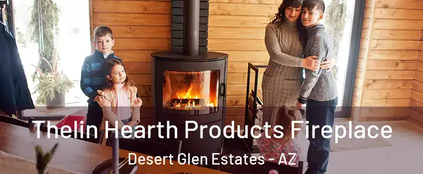 Thelin Hearth Products Fireplace Desert Glen Estates - AZ