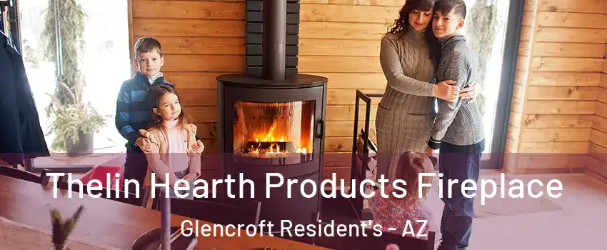 Thelin Hearth Products Fireplace Glencroft Resident's - AZ