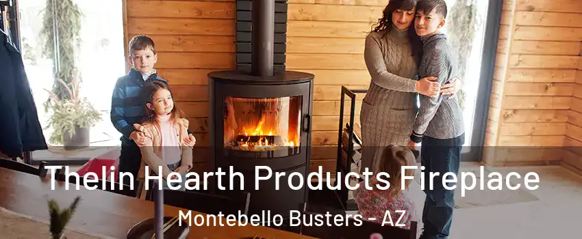 Thelin Hearth Products Fireplace Montebello Busters - AZ