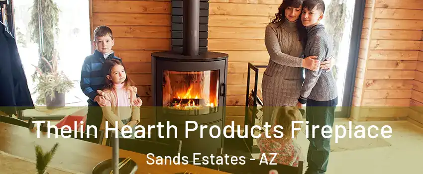 Thelin Hearth Products Fireplace Sands Estates - AZ