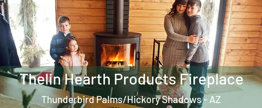 Thelin Hearth Products Fireplace Thunderbird Palms/Hickory Shadows - AZ