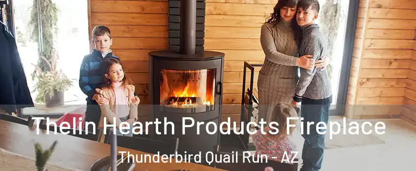 Thelin Hearth Products Fireplace Thunderbird Quail Run - AZ