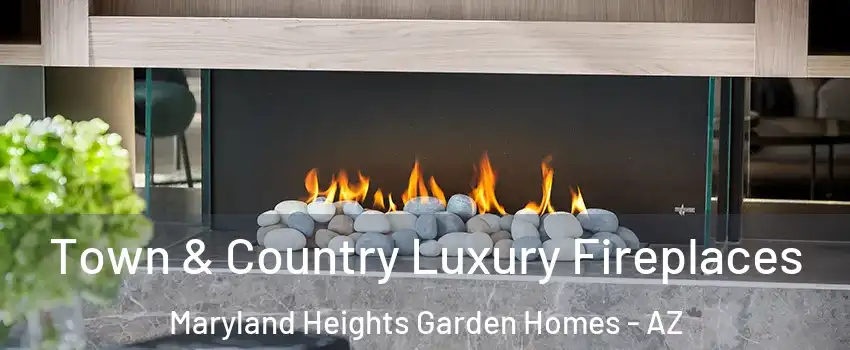 Town & Country Luxury Fireplaces Maryland Heights Garden Homes - AZ