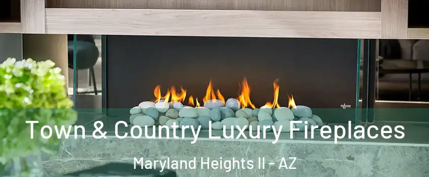 Town & Country Luxury Fireplaces Maryland Heights II - AZ