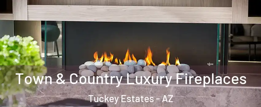 Town & Country Luxury Fireplaces Tuckey Estates - AZ