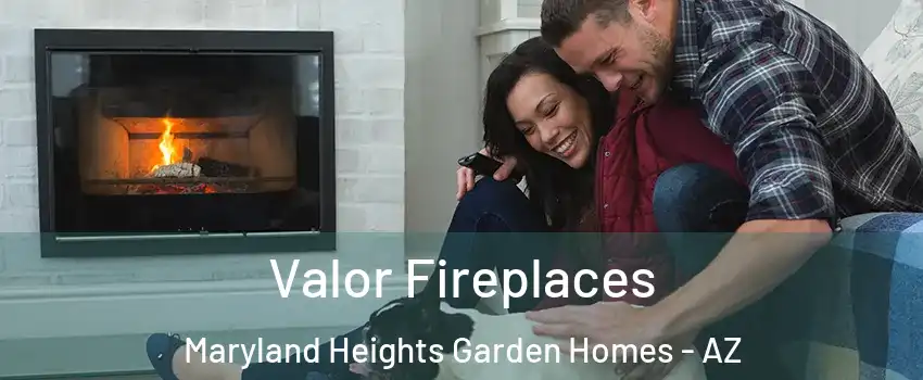 Valor Fireplaces Maryland Heights Garden Homes - AZ