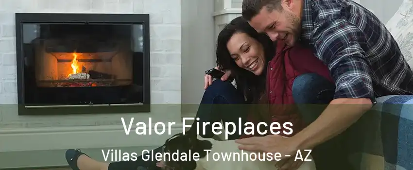 Valor Fireplaces Villas Glendale Townhouse - AZ