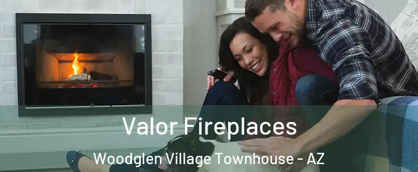 Valor Fireplaces Woodglen Village Townhouse - AZ