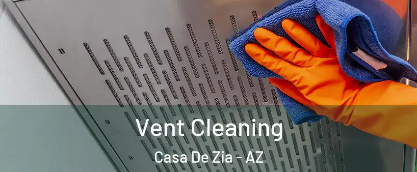 Vent Cleaning Casa De Zia - AZ