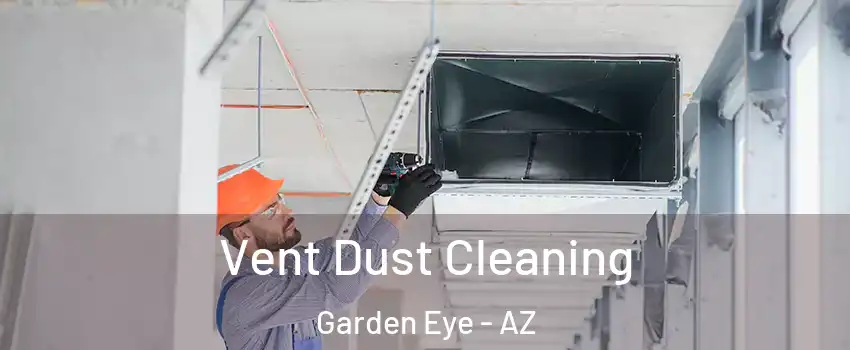 Vent Dust Cleaning Garden Eye - AZ