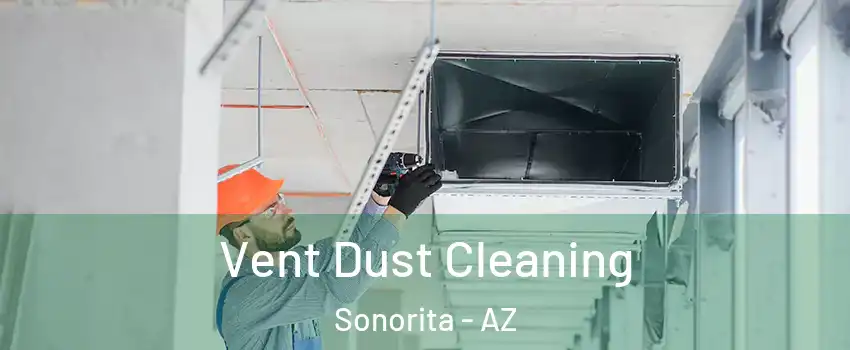 Vent Dust Cleaning Sonorita - AZ