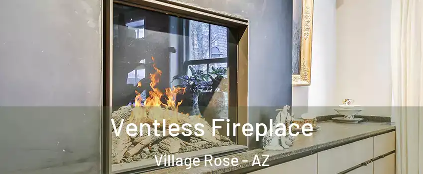 Ventless Fireplace Village Rose - AZ