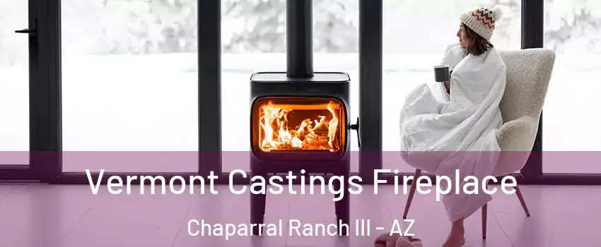 Vermont Castings Fireplace Chaparral Ranch III - AZ