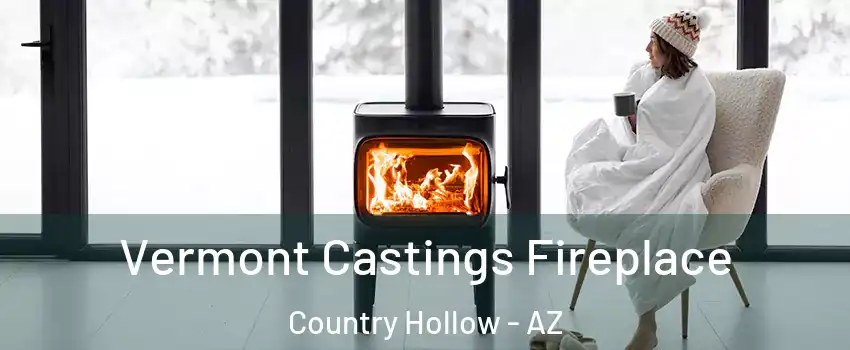 Vermont Castings Fireplace Country Hollow - AZ
