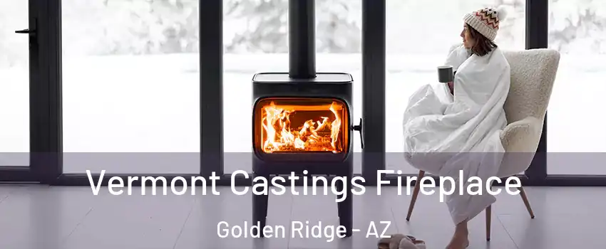 Vermont Castings Fireplace Golden Ridge - AZ