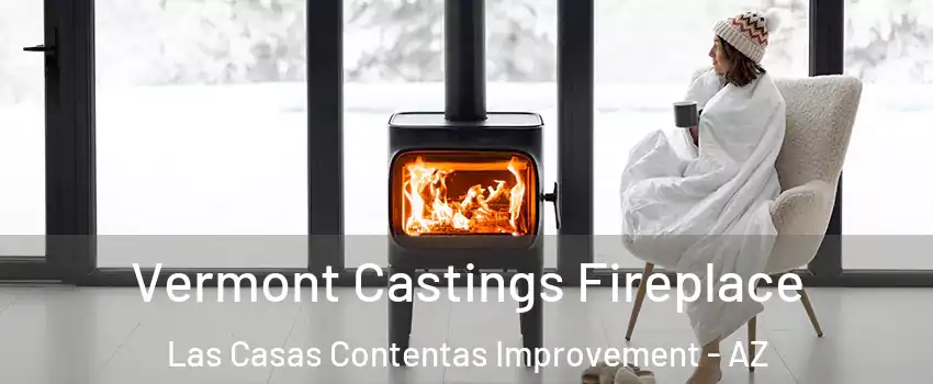 Vermont Castings Fireplace Las Casas Contentas Improvement - AZ