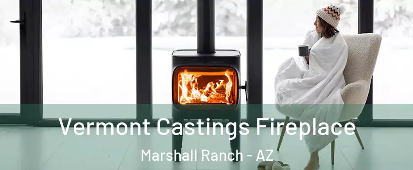 Vermont Castings Fireplace Marshall Ranch - AZ