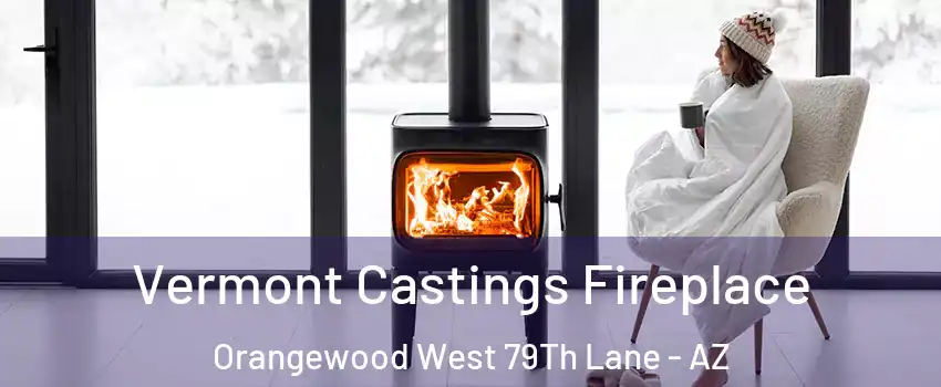 Vermont Castings Fireplace Orangewood West 79Th Lane - AZ