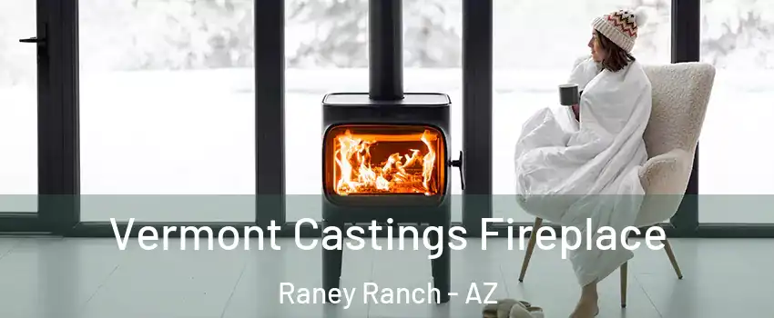 Vermont Castings Fireplace Raney Ranch - AZ