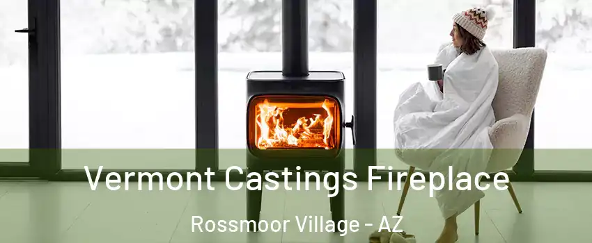 Vermont Castings Fireplace Rossmoor Village - AZ