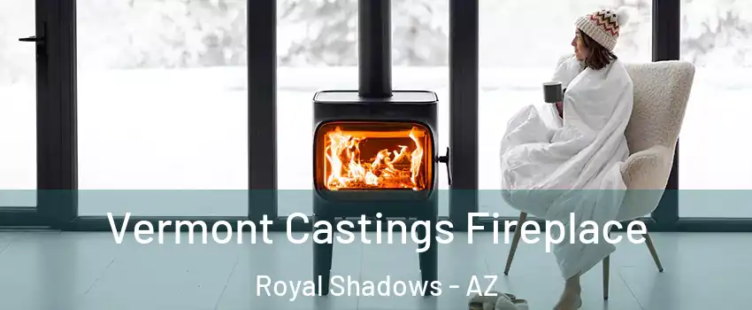 Vermont Castings Fireplace Royal Shadows - AZ