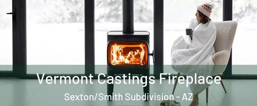 Vermont Castings Fireplace Sexton/Smith Subdivision - AZ