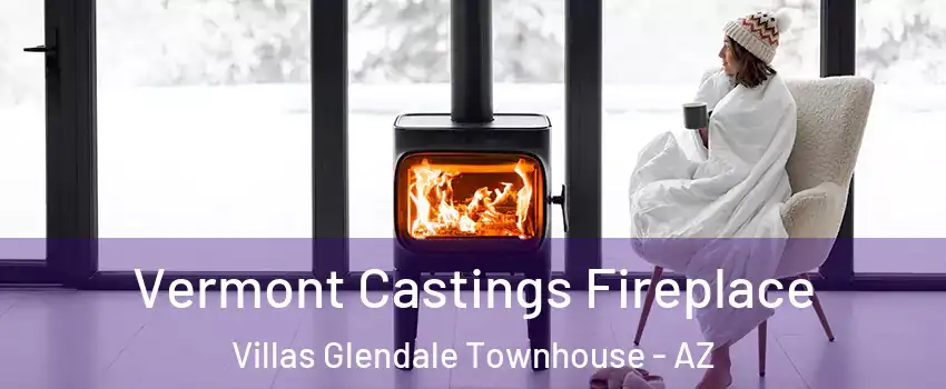 Vermont Castings Fireplace Villas Glendale Townhouse - AZ