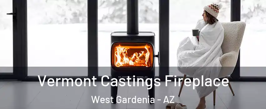 Vermont Castings Fireplace West Gardenia - AZ
