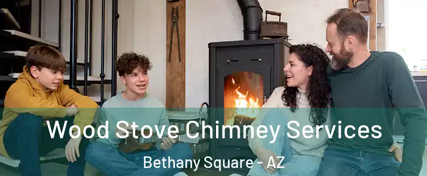 Wood Stove Chimney Services Bethany Square - AZ