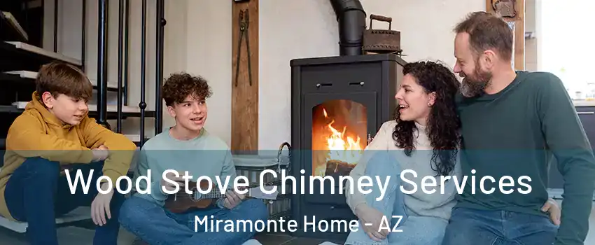 Wood Stove Chimney Services Miramonte Home - AZ