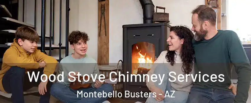 Wood Stove Chimney Services Montebello Busters - AZ